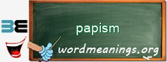 WordMeaning blackboard for papism